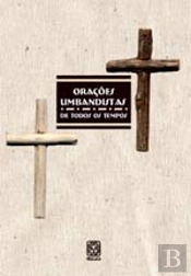 Orações Umbandistas de Todos os Tempos