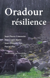 Oradour Résilience