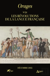 Orages N° 24 : Les Révolutions De La Langue Française