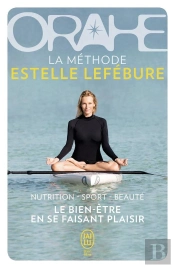 Orahe, La Methode Estelle Lefébure