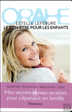 Bertrand.pt - Orahe, Le Bien-Etre Pour Les Enfants