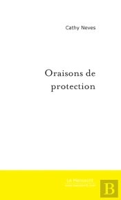 Oraisons De Protection ; Les Oraisons De Marie-Jose