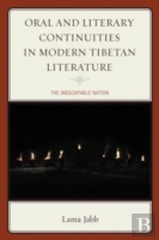 Oral And Literary Continuities In Modern Tibetan Literature