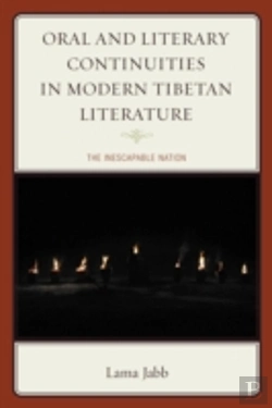 Bertrand.pt - Oral And Literary Continuities In Modern Tibetan Literature
