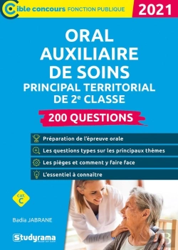 Bertrand.pt - Oral Auxiliaire De Soins Territorial De 2e Classe ; 200 Questions (Édition 2021)
