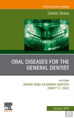 Bertrand.pt - Oral Diseases For The General Dentist, An Issue Of Dental Clinics Of North America E-Book