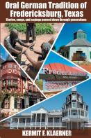 Oral German Tradition Of Fredericksburg, Texas