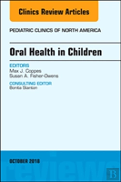 Bertrand.pt - Oral Health In Children, An Issue Of Pediatric Clinics Of North America