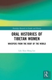Oral Histories Of Tibetan Women