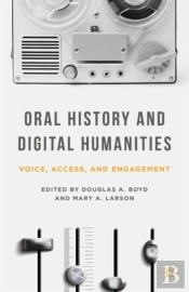 Oral History And Digital Humanities