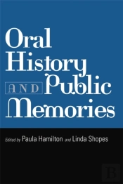 Oral History And Public Memories