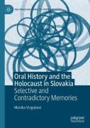 Oral History And The Holocaust In Slovakia