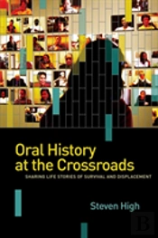 Oral History At The Crossroads
