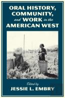Oral History, Community, And Work In The American West