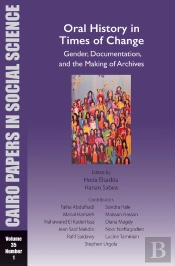 Oral History In Times Of Change: Gender, Documentation, And The Making Of Archives