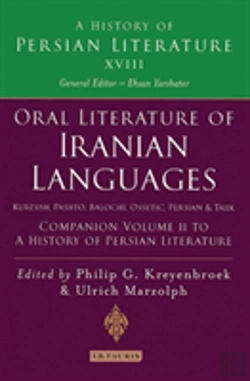 Bertrand.pt - Oral Literature Of Iranian Languages: Kurdish, Pashto, Balochi, Ossetic; Persian And Tajik: Companion Volume Ii