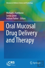 Oral Mucosal Drug Delivery And Therapy