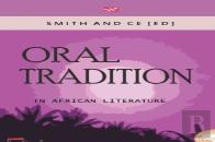 Oral Tradition In African Literature