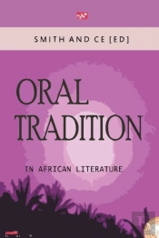 Oral Tradition In African Literature