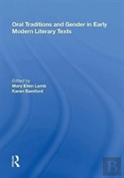 Oral Traditions And Gender In Early Modern Literary Texts