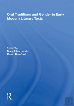 Bertrand.pt - Oral Traditions And Gender In Early Modern Literary Texts
