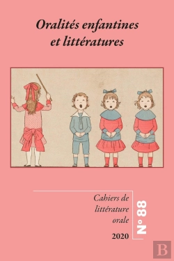 Bertrand.pt - Oralites Enfantines Et Litteratures - Cahiers De Litterature Orale 88
