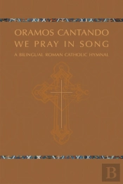 Oramos Cantando: We Pray In Song