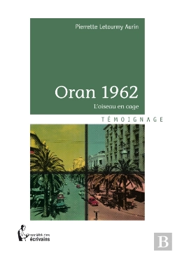 Bertrand.pt - Oran 1962 ; L'Échappée Belle