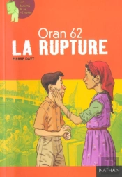 Oran 62 ; La Rupture
