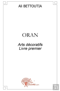 Bertrand.pt - Oran : Arts Décoratifs Livre Premier