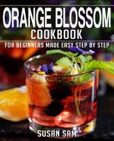 Orange Blossom Cookbook