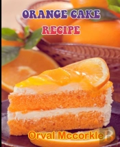 Orange Cake Recipe