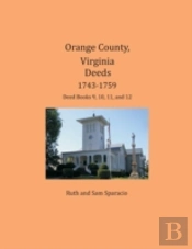 Orange County, Virginia Deeds 1743-1759