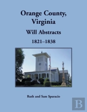 Orange County, Virginia Will Abstracts, 1821-1838