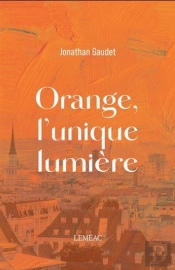 Orange, L'Unique Lumière