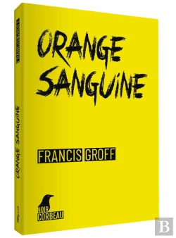 Bertrand.pt - Orange Sanguine - Une Nouvelle Enquete De Stanislas Barberian A Binche
