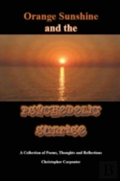 Orange Sunshine And The Psychedelic Sunrise