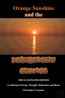 Bertrand.pt - Orange Sunshine And The Psychedelic Sunrise - The Illustrated Edition