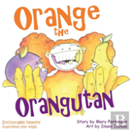 Orange The Orangutan