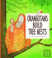 Orangutans Build Tree Nests