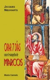 Orar 7 Días Con El Evangelio De Marcos