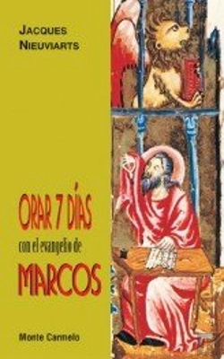 Bertrand.pt - Orar 7 Días Con El Evangelio De Marcos