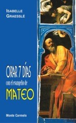 Bertrand.pt - Orar 7 Días Con El Evangelio De Mateo