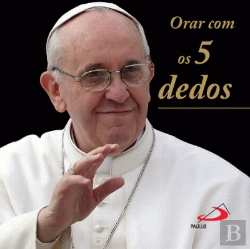 Bertrand.pt - Orar com os Cinco Dedos