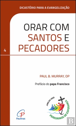 Bertrand.pt - Orar com Santos e Pecadores