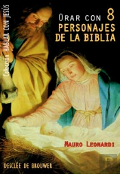 Orar Con 8 Personajes De La Biblia