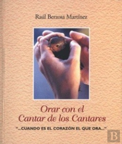 Bertrand.pt - Orar Con El Cantar De Los Cantares