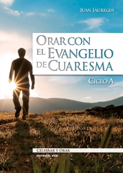 Bertrand.pt - Orar Con El Evangelio De Cuaresma. Ciclo A
