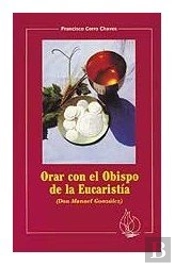 Orar Con El Obispo De La Eucaristía