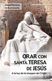 Orar Con Santa Teresa De Jesús